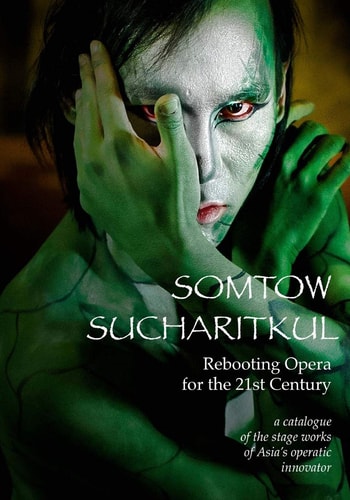 Rebooting Opera for the 21st Century A Catalogue of the Stage Works of Asia's Operatic Innovator