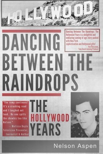 Dancing Between the Raindrops The Hollywood Years