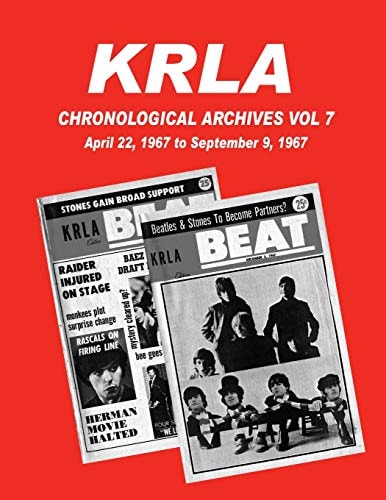 KRLA Chronological Archives Vol 7 April 22, 1967 to September 9, 1967