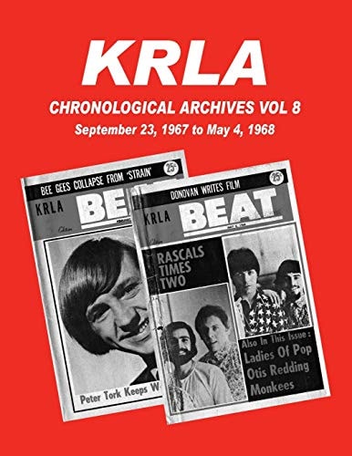 KRLA Chronological Archives Vol 8 Sept 23, 1967 to May 4, 1968