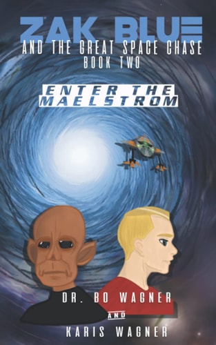 Zak Blue and the Great Space Chase Enter the Maelstrom