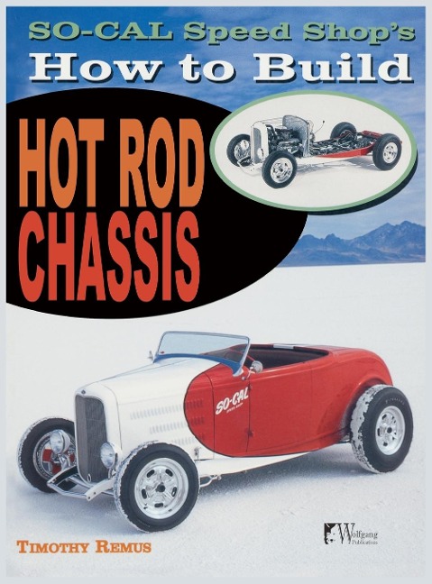 So Cal Speed Shops How to Build Hot Rod Chassis