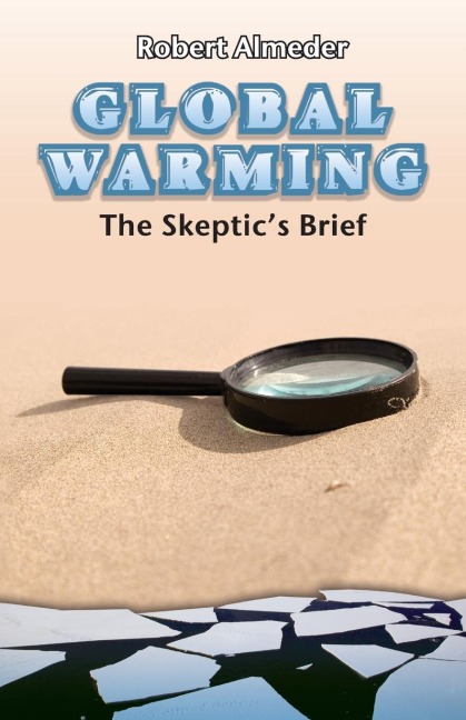 Global Warming: The Skeptics Brief