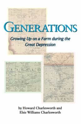 Generations Growing Up on a Farm During the Great Depression