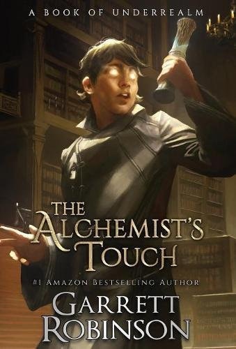 The Alchemist's Touch A Book of Underrealm