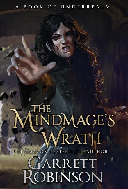 The Mindmages Wrath: A Book of Underrealm