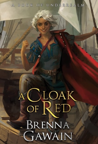 A Cloak of Red A Book of Underrealm