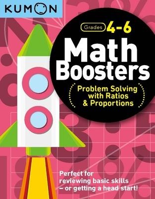Kumon Math Boosters: Prob Solving W/Ratio & Proportions