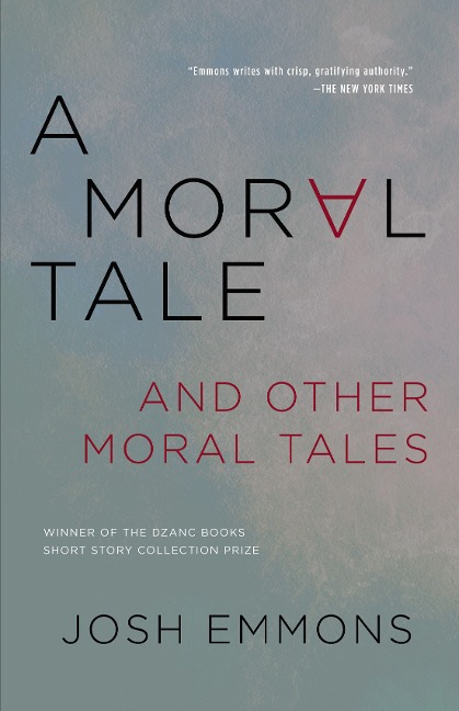 A Moral Tale and Other Moral Tales