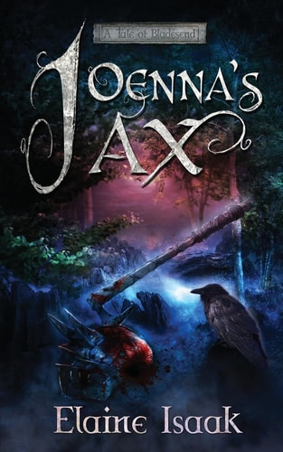 Joenna's Ax A Tale of Bladesend