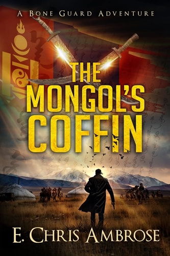 The Mongol's Coffin A Bone Guard Adventure