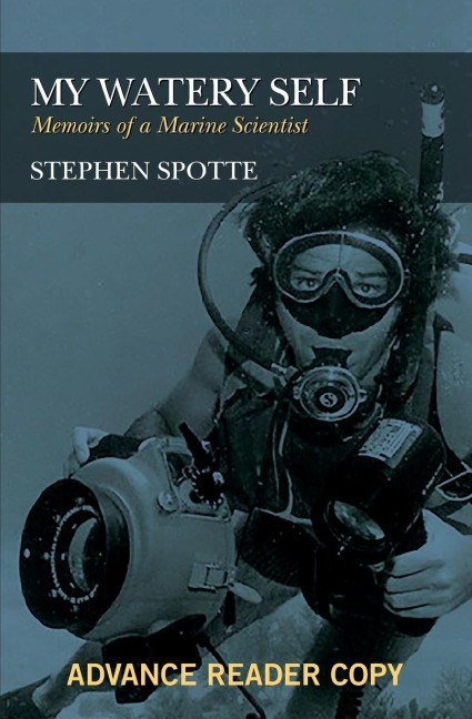 My Watery Self: Memoirs of a Marine Scientist