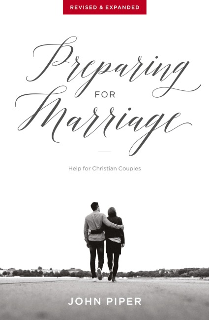 Preparing for Marriage: Help for Christian Couples (Revised & Expanded)
