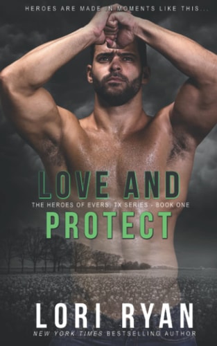 Love and Protect A Small Town Romantic Suspense Novel