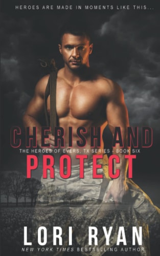 Cherish and Protect A Small Town Romantic Suspense Novel
