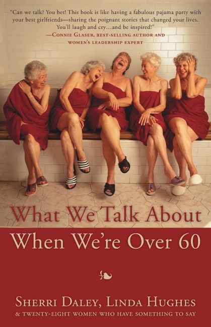What We Talk about When Were Over 60