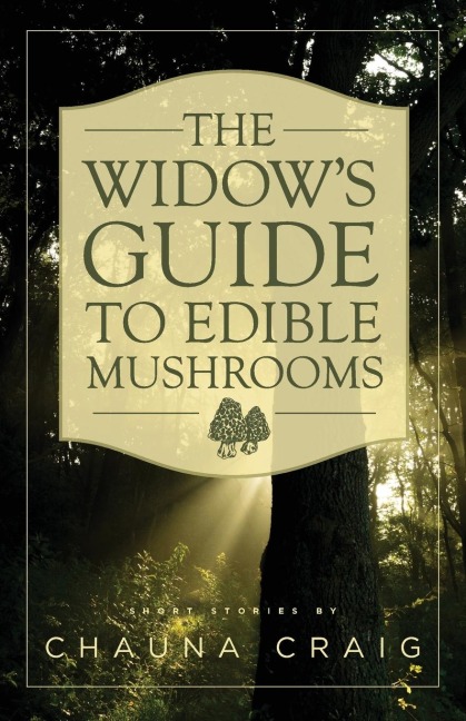 The Widows Guide to Edible Mushrooms