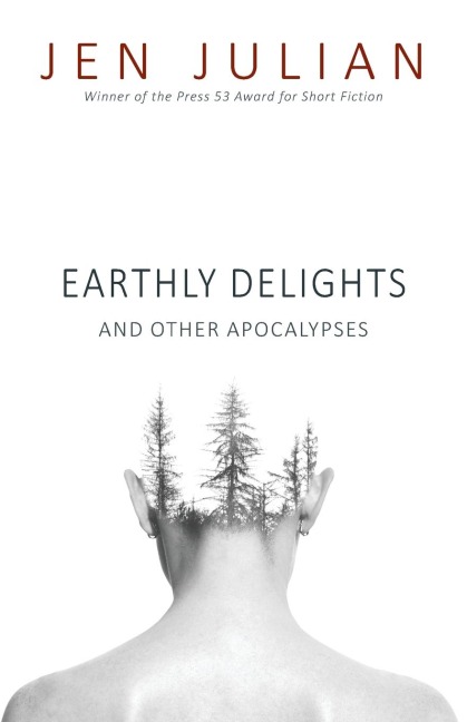 Earthly Delights and Other Apocalypses