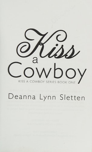 Kiss A Cowboy (Kiss A Cowboy Series Book One)