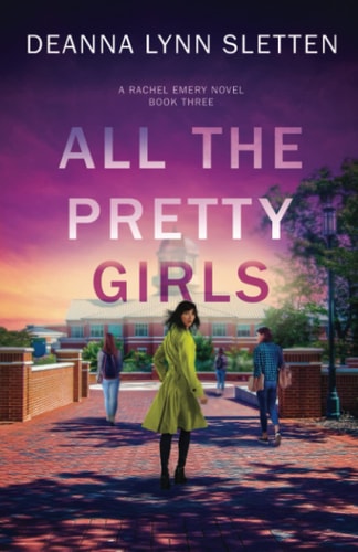 All The Pretty Girls A Rachel Emery Novel, Book Three