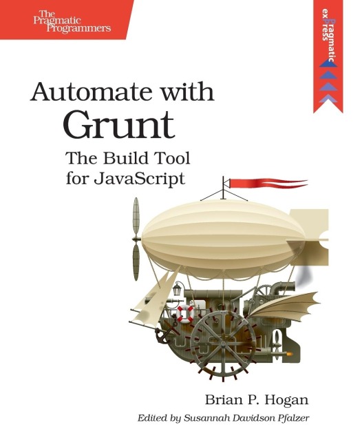 Automate with Grunt: The Build Tool for JavaScript