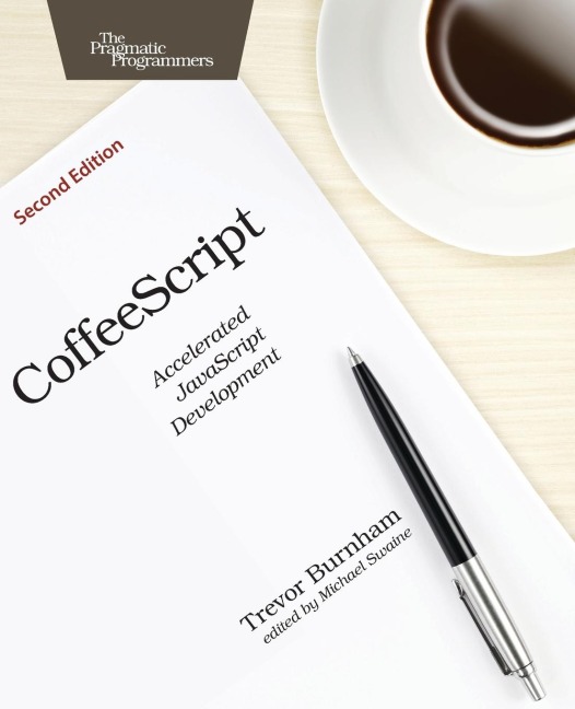 Coffeescript: Accelerated JavaScript Development