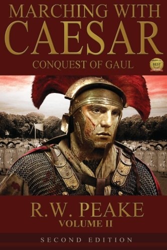 Marching With Caesar-Conquest of Gaul Second Edition