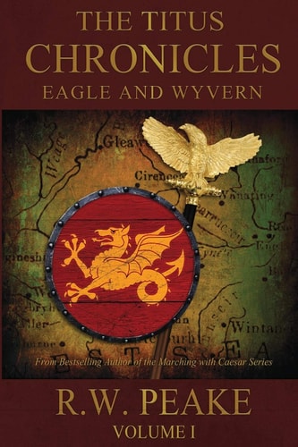 The Titus Chronicles Eagle and Wyvern