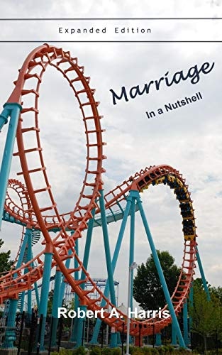 Marriage in a Nutshell Expanded Edition Proverbs and Commentaries About Marriage
