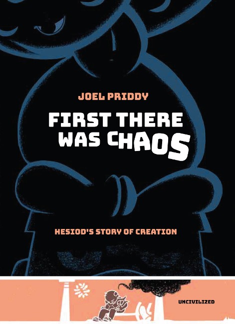 First There Was Chaos: Hesiods Story of Creation