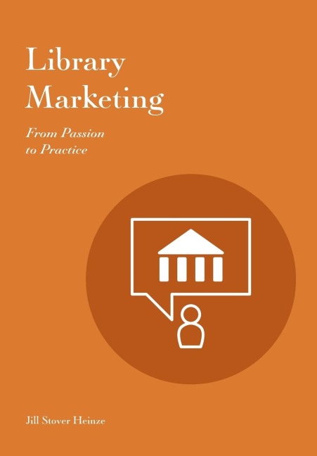 Library Marketing: From Passion to Practice