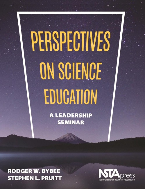 Perspectives on Science Education: A Leadership Seminar