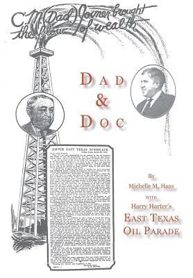 Dad & Doc, with Harry Harters East Texas Oil Parade