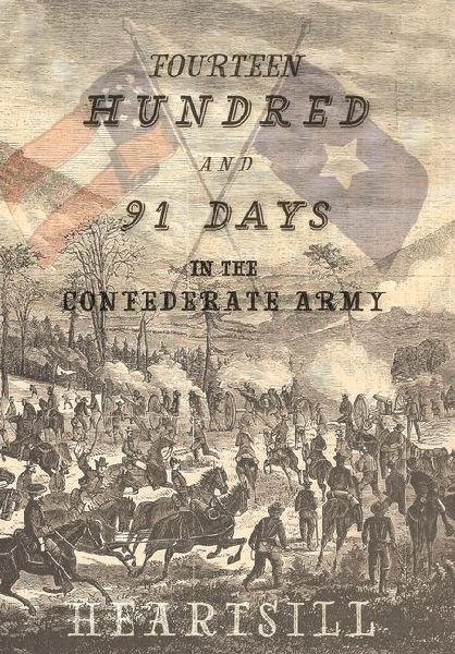 1491 Days In The Confederate Army