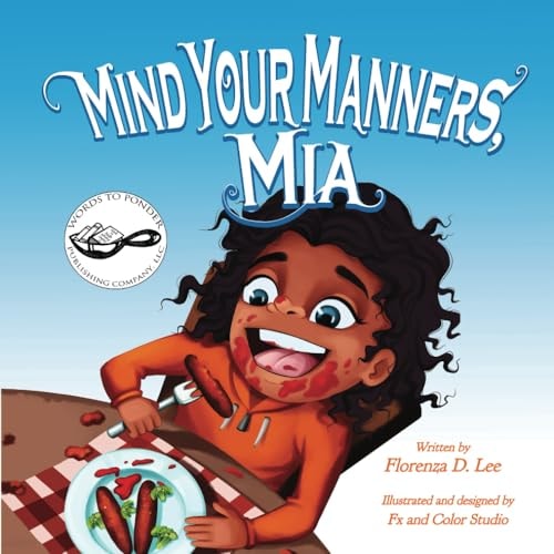 Mind Your Manners, Mia A Book on Manners