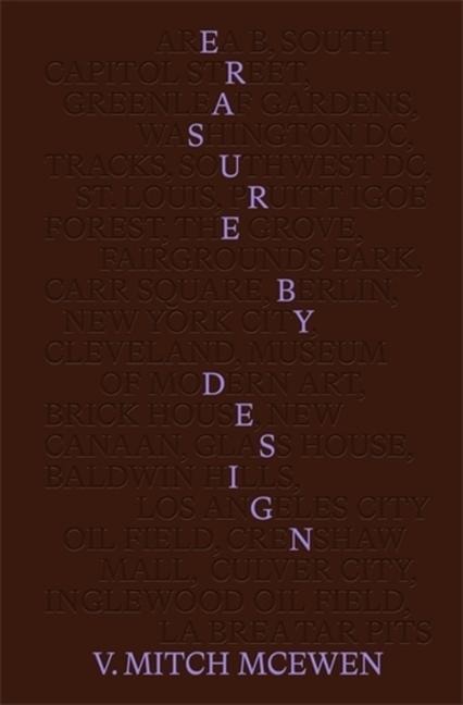 Erasure by Design: Racial Protocols of Displacement, Demolition, and Extraction