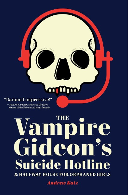 The Vampire Gideons Suicide Hotline and Halfway House for Orphaned Girls