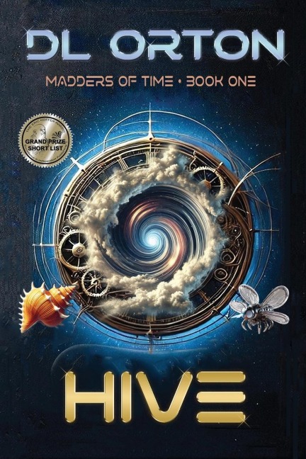 Hive: Madders of Time Book One