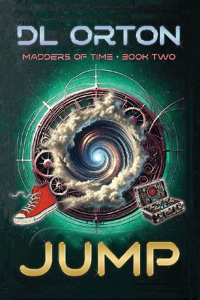 Jump: Madders of Time Book Two