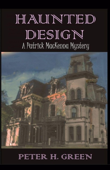 Haunted Design: A Patrick MacKenna Mystery