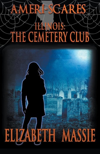 Ameri-Scares Illinois: The Cemetery Club