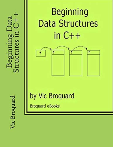 Beginning Data Structures in C++