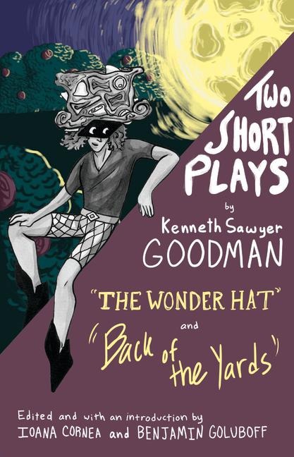 Two Short Plays: The Wonder Hat and Back of the Yards
