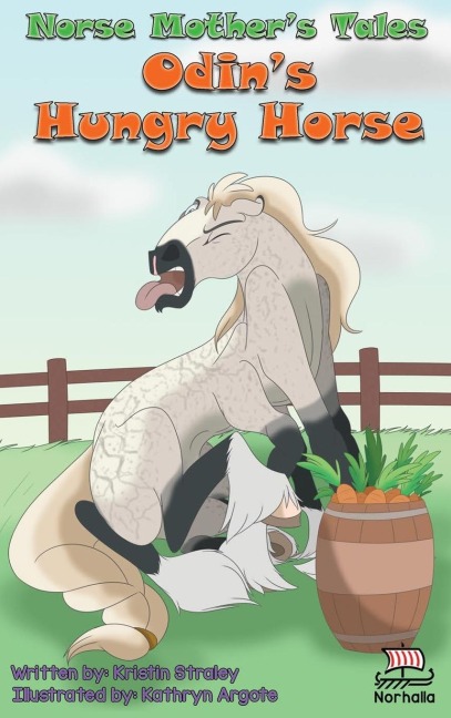 Norse Mothers Tales: Odins Hungry Horse: Norse Mythology: Vikings for Kids: Odin, Thor, Loki