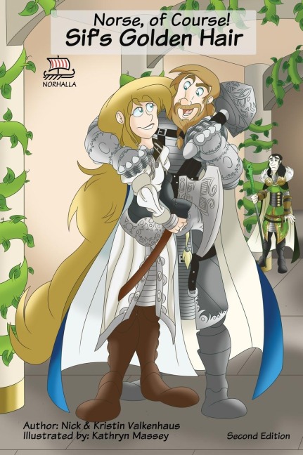 Norse, of Course! Sifs Golden Hair: Norse Mythology: Vikings for Kids: Odin, Thor, Loki
