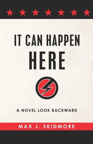 It Can Happen Here A Novel Look Backward