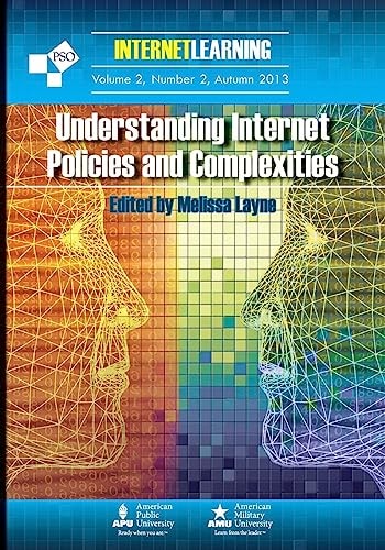 Understanding Internet Policies and Complexities Vol. 2, No. 2 of Internet Learning
