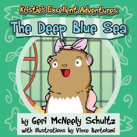Kristies Excellent Adventures: The Deep Blue Sea