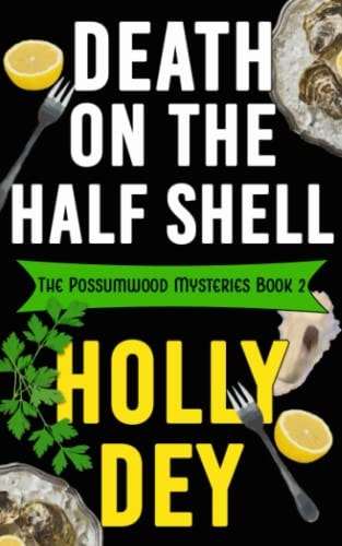 Death on the Half Shell The Possumwood Mysteries Book 2