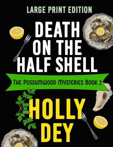 Death on the Half Shell Large Print Edition